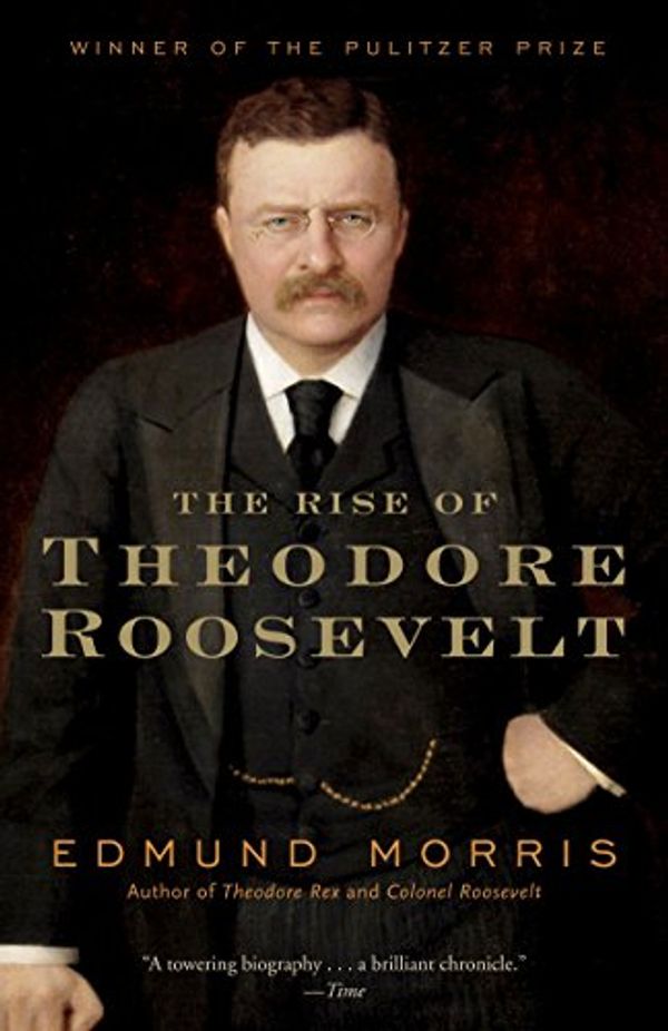 Cover Art for 8601401350682, Rise Of Theodore Roosevelt by Edmund Morris