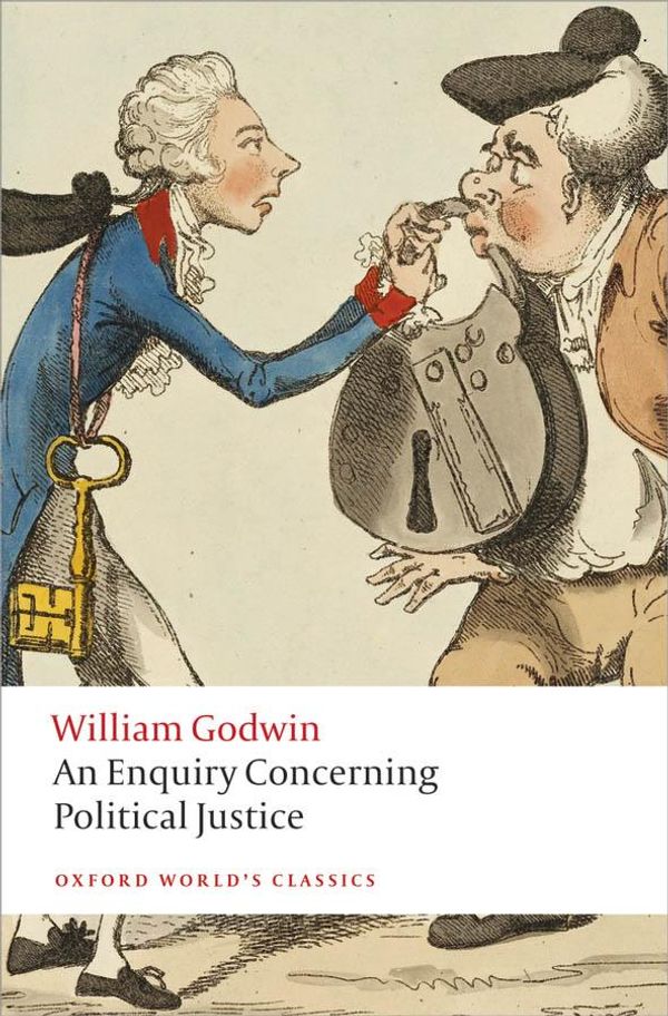 Cover Art for 9780191662225, An Enquiry Concerning Political Justice by William Godwin