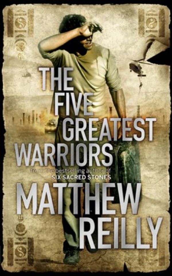 Cover Art for B00371V6XY, The Five Greatest Warriors (Jack West Novels Book 3) by Matthew Reilly