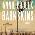Cover Art for B01D3D15XQ, Barkskins: A Novel by Annie Proulx