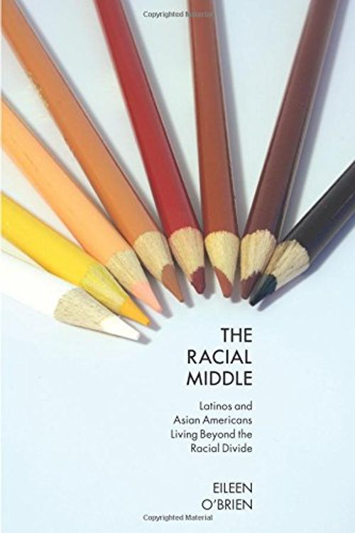 Cover Art for 9780814762158, The Racial Middle by Eileen O'Brien