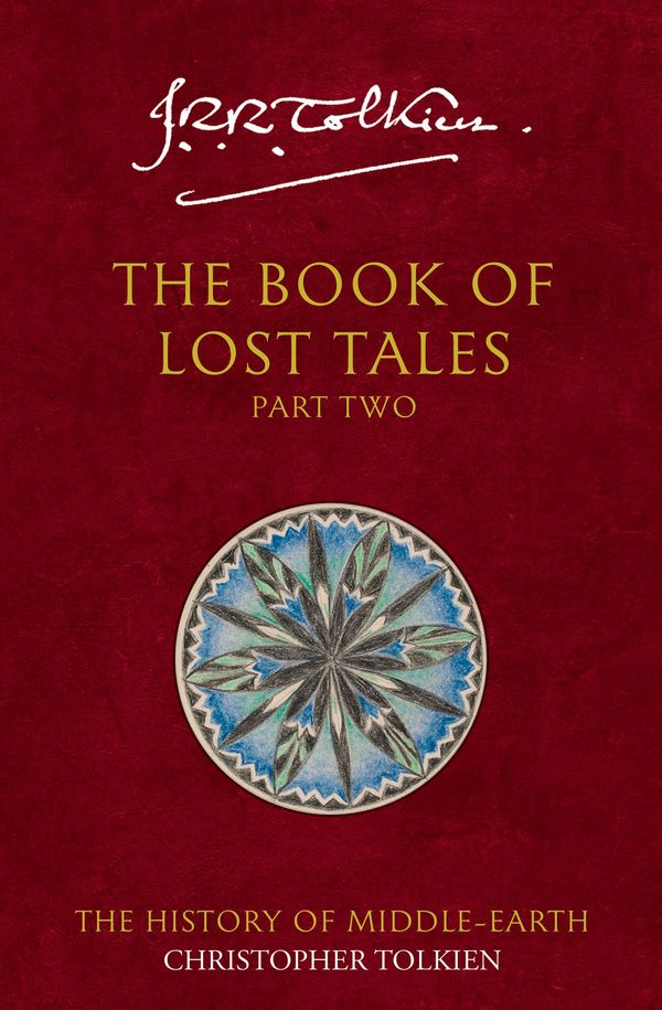 Cover Art for 9780261102149, Book of Lost Tales: Pt. 2 by Christopher Tolkien