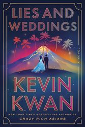 Cover Art for 9780385546294, Lies and Weddings by Kevin Kwan, Bruce Mann, Jing Lusi