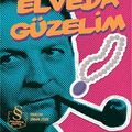 Cover Art for 9786051410012, Elveda Güzelim (Cep Boy) by Raymond Chandler