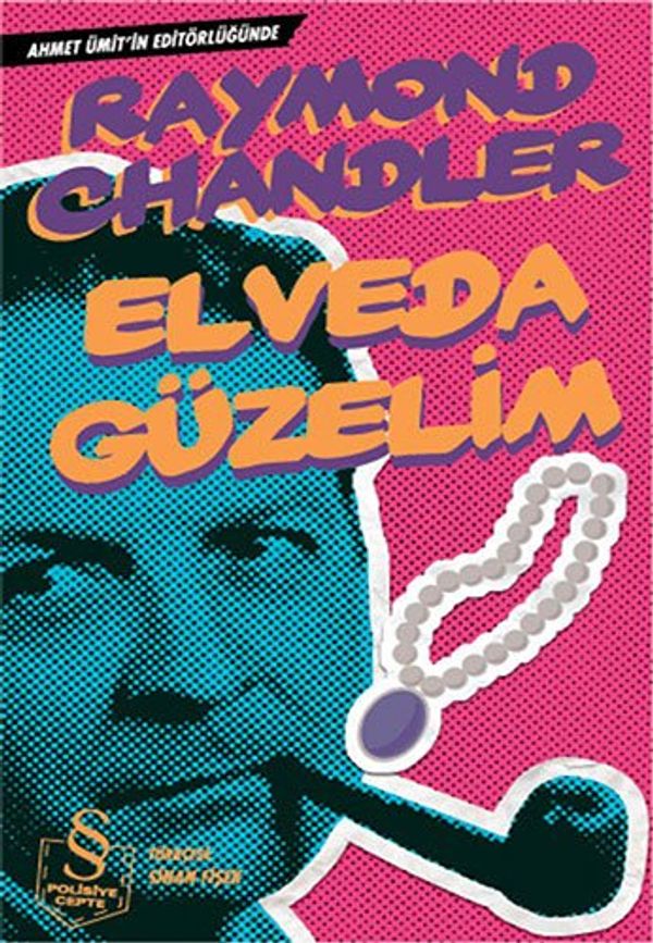 Cover Art for 9786051410012, Elveda Güzelim (Cep Boy) by Raymond Chandler