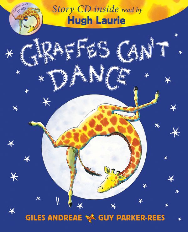 Cover Art for 9781408360873, Giraffes Can't Dance by Guy Parker-Rees