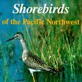 Cover Art for 9780295977065, Shorebirds of the Pacific Northwest by Dennis Paulson