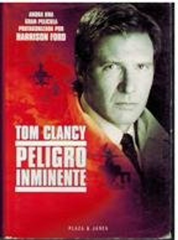 Cover Art for B0018O3806, PELIGRO INMINENTE by Tom Clancy