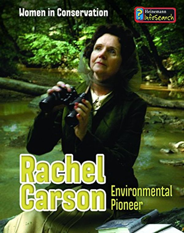 Cover Art for 9781484604717, Rachel Carson: Environmental Pioneer by Lori Elizabeth Hile
