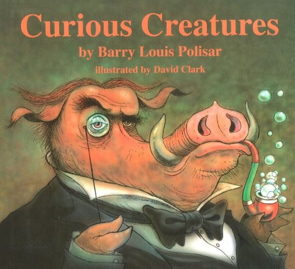 Cover Art for 9780938663522, Curious Creatures by Barry Louis Polisar