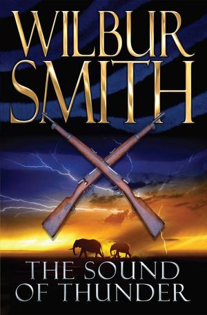 Cover Art for 9780330505772, The Sound of Thunder by Wilbur Smith