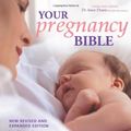 Cover Art for 9781904760979, Your Pregnancy Bible by Anne Deans