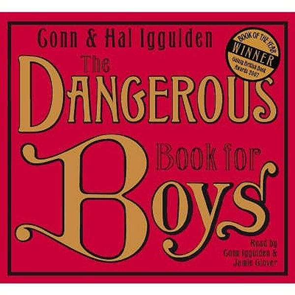 Cover Art for 9780007259373, The Dangerous Book for Boys by Conn Iggulden, Hal Iggulden