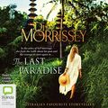 Cover Art for B0812BT2Y7, The Last Paradise by Di Morrissey