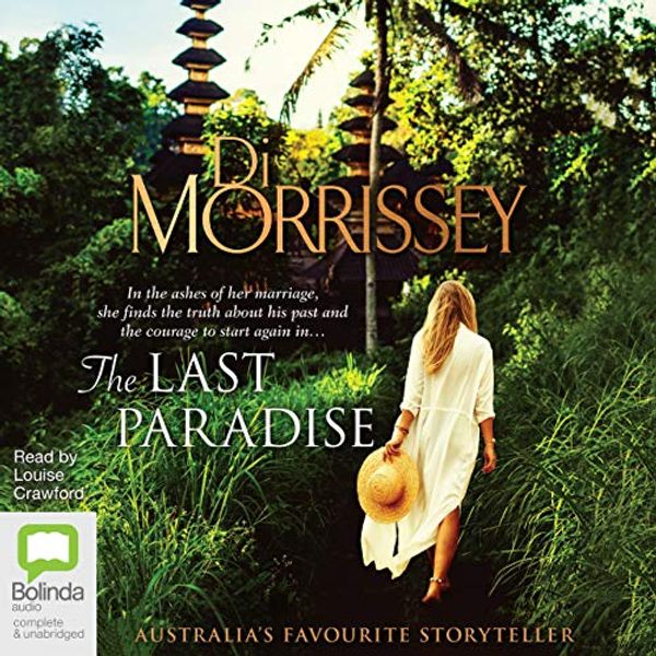 Cover Art for B0812BT2Y7, The Last Paradise by Di Morrissey