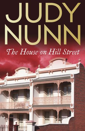Cover Art for 9781742758428, The House on Hill Street by Judy Nunn