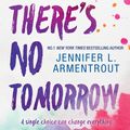 Cover Art for 9781489242150, If There's No Tomorrow by Jennifer L. Armentrout