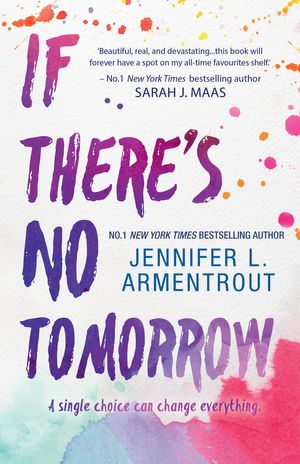 Cover Art for 9781489242150, If There's No Tomorrow by Jennifer L. Armentrout