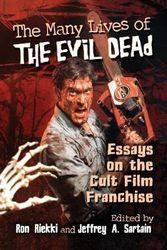 Cover Art for 9781476668710, The Many Lives of The Evil Dead by Ron Riekki