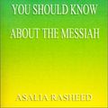 Cover Art for 9781587215094, The Order of the Universe and Things You Should Know About the Messiah by Asalia Rasheed