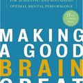 Cover Art for 9781400082087, Making a Good Brain Great by Daniel G. Amen