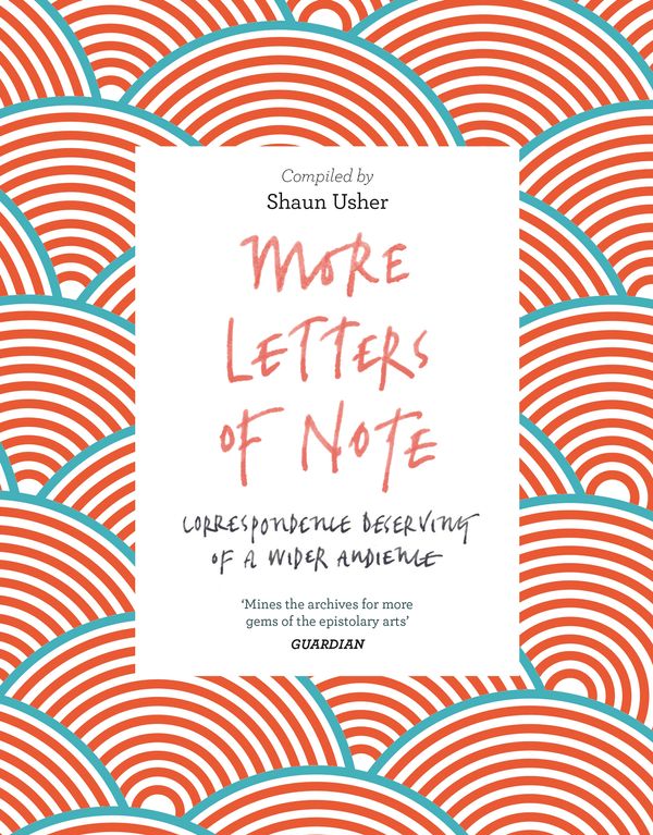 Cover Art for 9781786891693, More Letters of Note by Shaun Usher