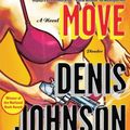 Cover Art for 9781429959711, Nobody Move by Denis Johnson