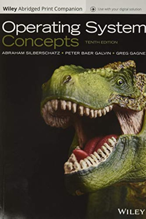 Cover Art for 9781119456339, Operating System Concepts 10e EPUB Reg Card Abridged Print Companion Set by Abraham Silberschatz, Greg Gagne, Peter B. Galvin