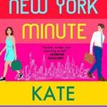 Cover Art for 9781538737620, In a New York Minute by Kate Spencer