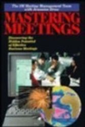 Cover Art for 9780070310384, Mastering Meetings: Discovering the Hidden Potential of Effective Business Meetings by 3M Meeting Management Team