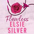 Cover Art for B0BW9QHR8G, Flawless by Elsie Silver