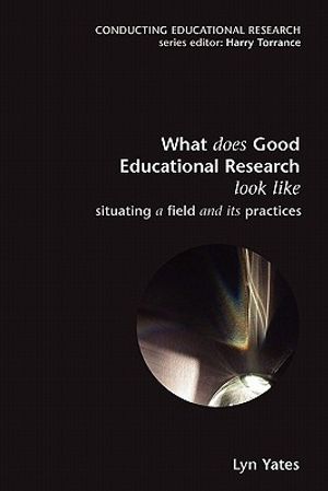 Cover Art for 9780335211999, What Does Good Education Research Look Like? by Lyn Yates