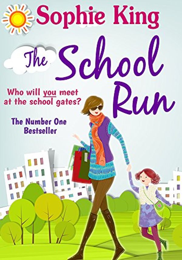 Cover Art for B0090R7NUY, The School Run by Sophie King