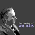 Cover Art for B004F25LZI, The Poetry of W. B. Yeats (Unabridged) by Unknown