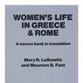 Cover Art for 9780801828669, Women's Life in Greece and Rome by Mary R. Lefkowitz