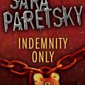 Cover Art for 9780340935125, Indemnity Only: V.I. Warshawski 1 by Sara Paretsky