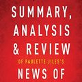 Cover Art for 9781683785781, Summary, Analysis & Review of Paulette Jiles's News of the World by Instaread by Instaread