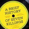 Cover Art for 9781780745886, A Brief History of Seven Killings by Marlon James