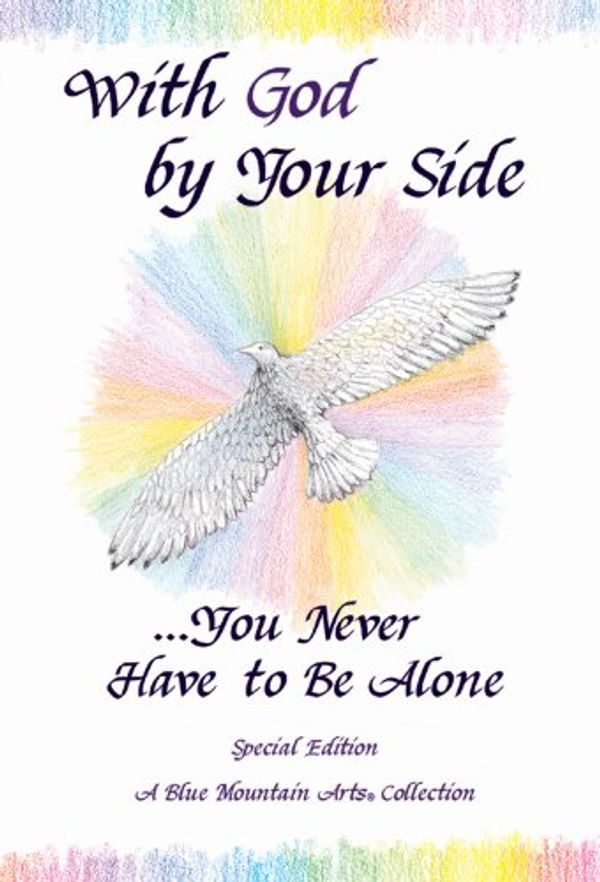 Cover Art for 9780883964682, With God by Your Side-- You Never Have to be Alone by Gary (Editor) Morris