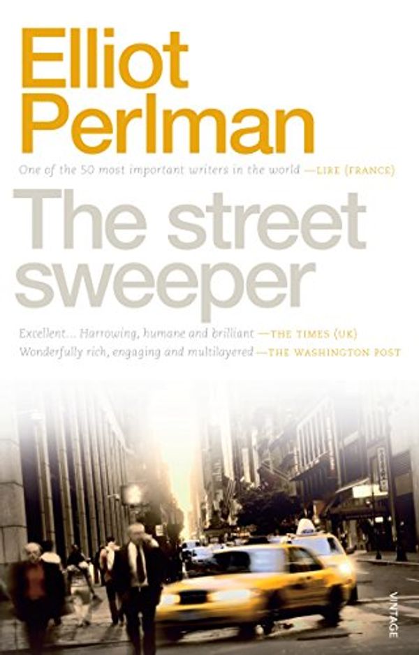 Cover Art for B005LV7O4S, The Street Sweeper by Elliot Perlman