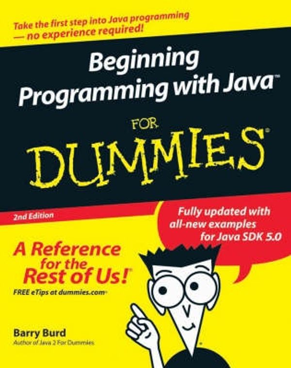 Cover Art for 9780764588747, Beginning Programming with Java For Dummies by Barry Burd