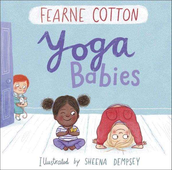 Cover Art for 9781783445646, Yoga Babies by Fearne Cotton