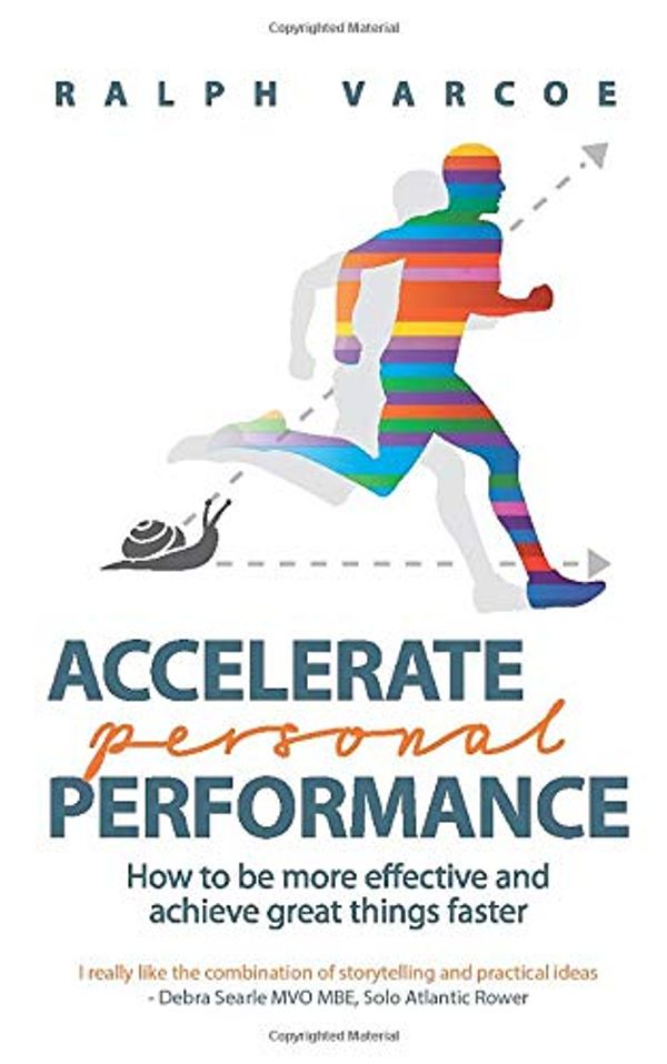 Cover Art for 9781789726282, Accelerate Personal Performance by Ralph Varcoe