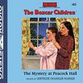 Cover Art for 9781609818401, The Mystery at Peacock Hall (Library Edition) (Boxcar Children) by Gertrude Chandler Warner
