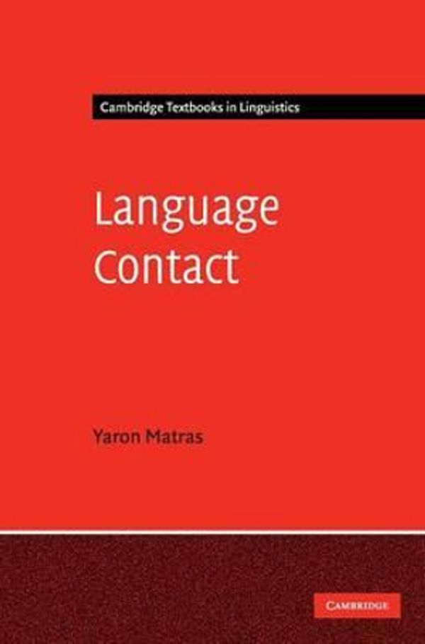 Cover Art for 9780521825351, Language Contact by Yaron Matras