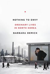 Cover Art for 9780385523905, Nothing to Envy by Barbara Demick