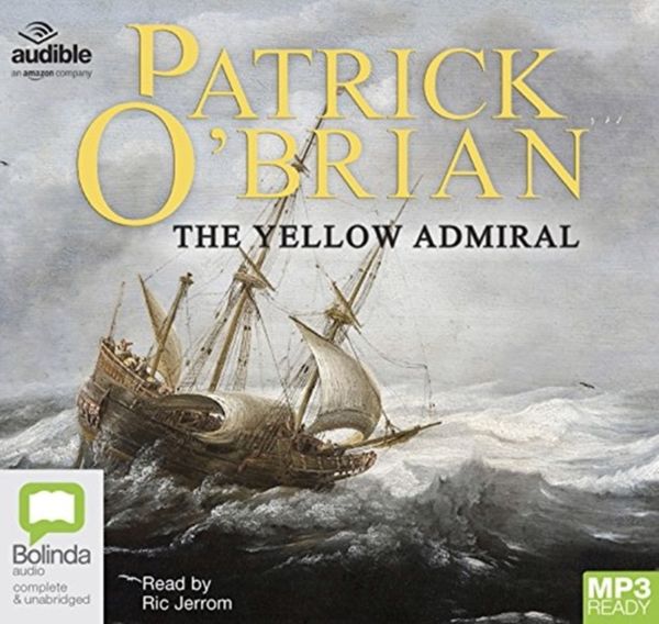 Cover Art for 9781489446947, The Yellow Admiral MP3 Audiobook by O'Brian, Patrick