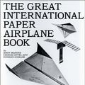 Cover Art for 9781578660285, The Great International Paper Airplane Book by Jerry Mander