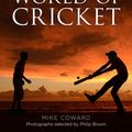 Cover Art for 9781743439753, The Bradman Museum's World of Cricket by Mike Coward