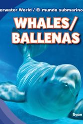 Cover Art for 9781433987885, Whales / Ballenas by Ryan Nagelhout
